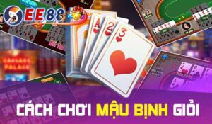 hướng dẫn cách chơi mậu binh giỏi